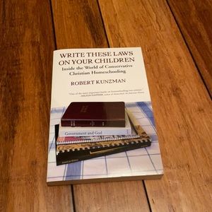 Book Homeschooling - Write These Laws On Your Children - Kunzman - New